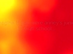 YOU ARE a Junior student of Anney.
