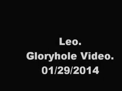 Leo. Gloryhole Episode. 01/29/2014