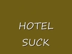 HOT HOTEL SUCK
