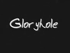 Gloryhole
