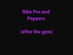 Nike Pro and Poppers