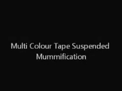 Multi Colour Tape Suspended Mummification
