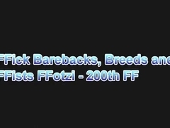 FFick Barebacks, Breeds and FFists FFotzi - 200th FF