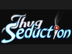 Thug Seduction