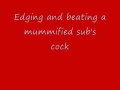 Edging a mummified sub