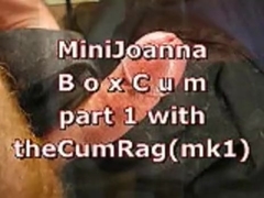 MiniJoanna's first BoxCum (w/CumRag mk1) & allies