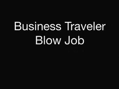 Blow Jobs For Businessmen