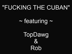 TopDawg fucking some Thick Cuban Ass Raw - Part 1