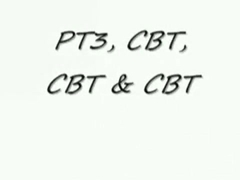 PT3, CBT, CBT & CBT