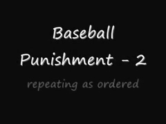 Baseball torment - two