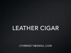 Leather cigar