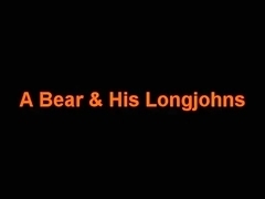 A Bear & His longjohns