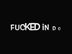 Fucked in DC