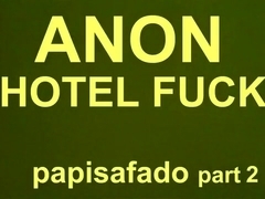 DEEP DIGGING MUSCLE ASS, ANON HOTEL FUCK BY PAPISAFADO