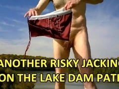 One More Risky Jacking on the Lake Dam Path