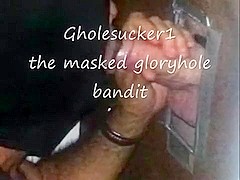 Gholesucker1 the masked gloryhole bandit #3