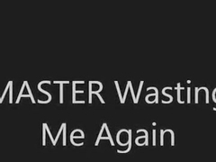 SLAVEMASTER Wasting me mind, manhood and soul--ANOTHER TIME